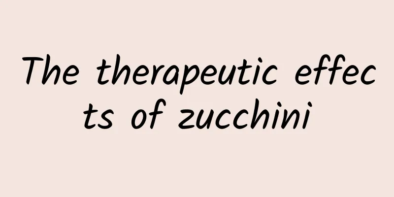 The therapeutic effects of zucchini