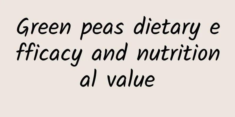 Green peas dietary efficacy and nutritional value