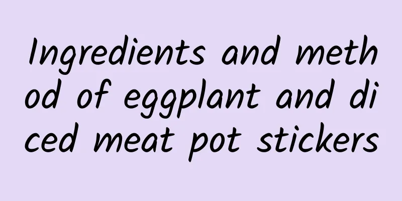 Ingredients and method of eggplant and diced meat pot stickers