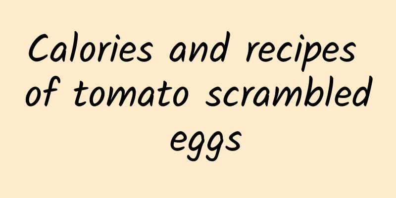 Calories and recipes of tomato scrambled eggs