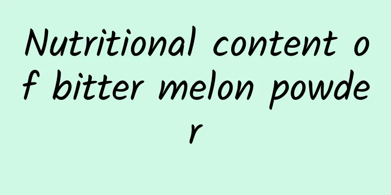 Nutritional content of bitter melon powder