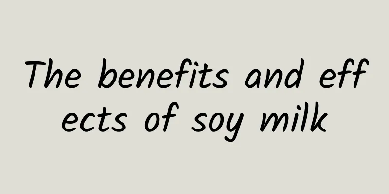 The benefits and effects of soy milk