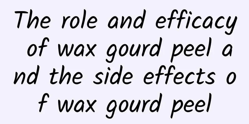 The role and efficacy of wax gourd peel and the side effects of wax gourd peel