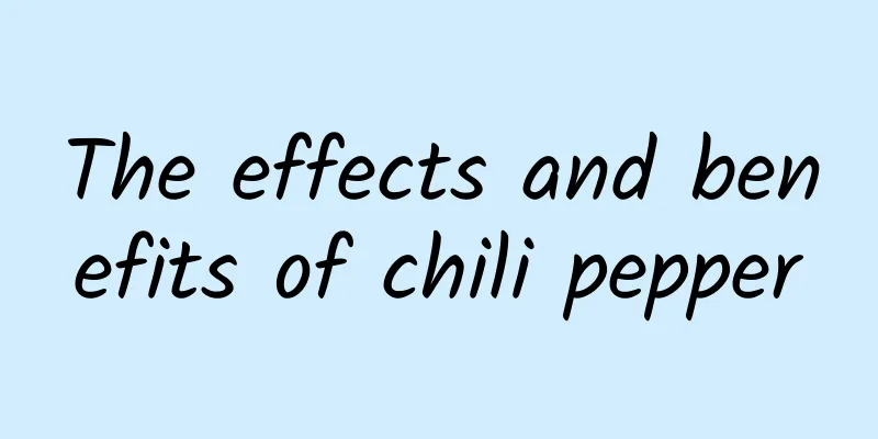 The effects and benefits of chili pepper