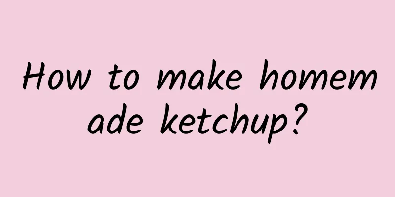 How to make homemade ketchup?