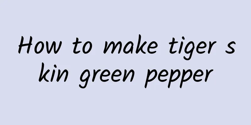 How to make tiger skin green pepper