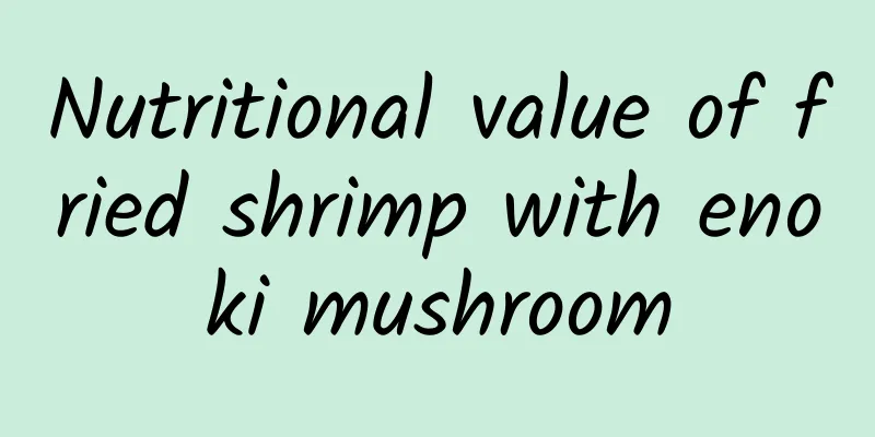 Nutritional value of fried shrimp with enoki mushroom