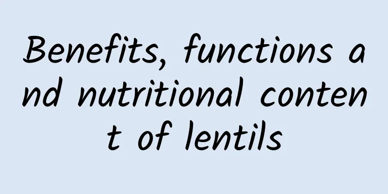 Benefits, functions and nutritional content of lentils