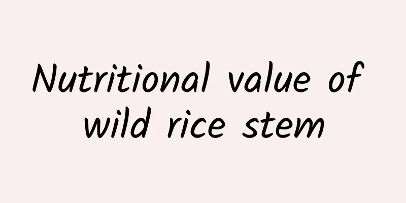 Nutritional value of wild rice stem