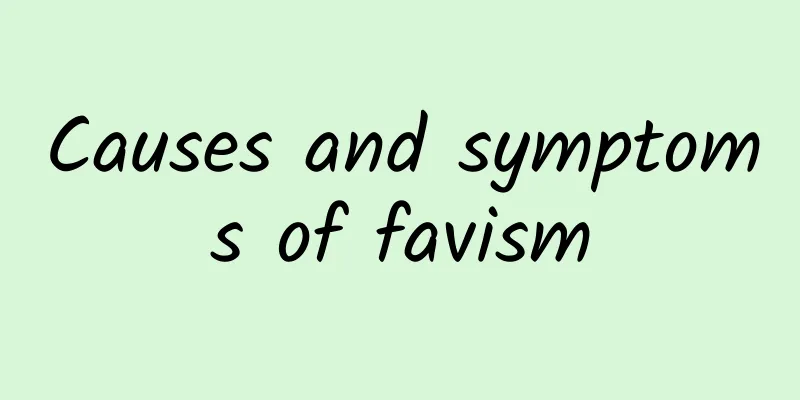 Causes and symptoms of favism