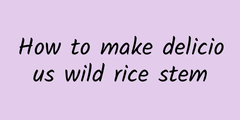 How to make delicious wild rice stem