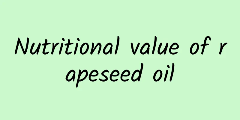 Nutritional value of rapeseed oil