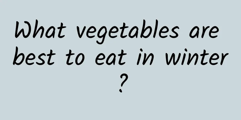 What vegetables are best to eat in winter?