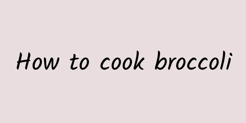 How to cook broccoli