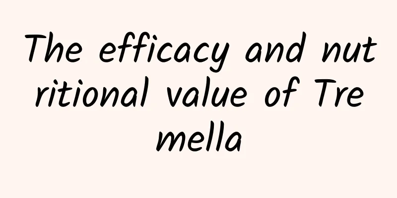 The efficacy and nutritional value of Tremella