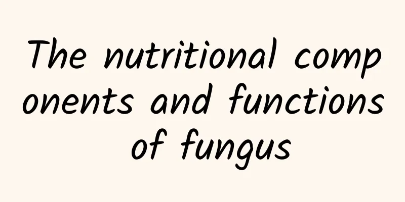 The nutritional components and functions of fungus