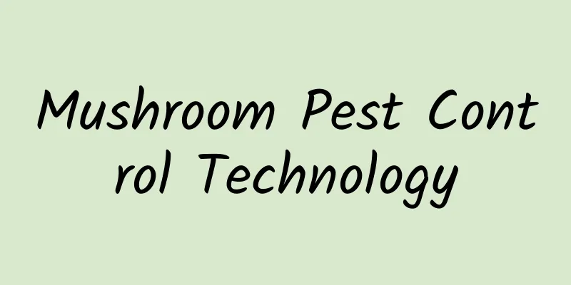 Mushroom Pest Control Technology