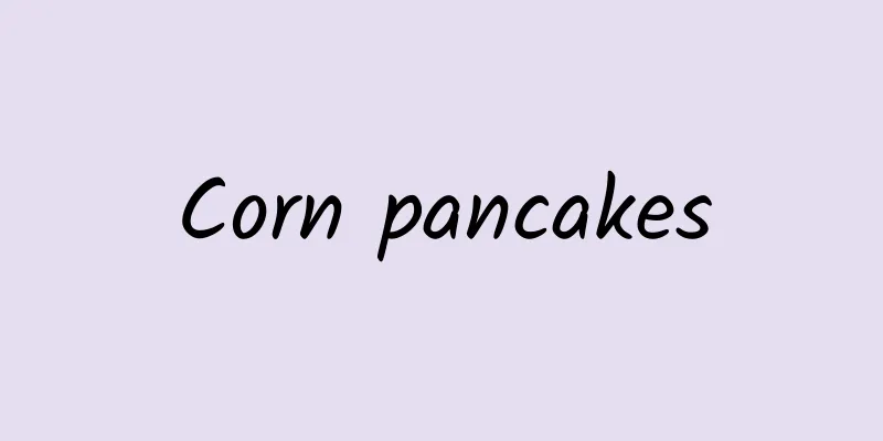 Corn pancakes