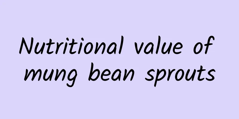 Nutritional value of mung bean sprouts