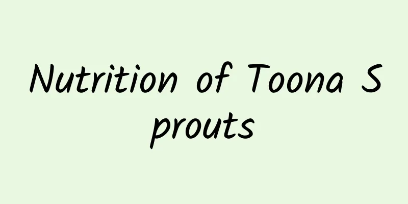 Nutrition of Toona Sprouts