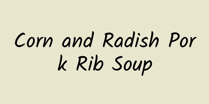 Corn and Radish Pork Rib Soup