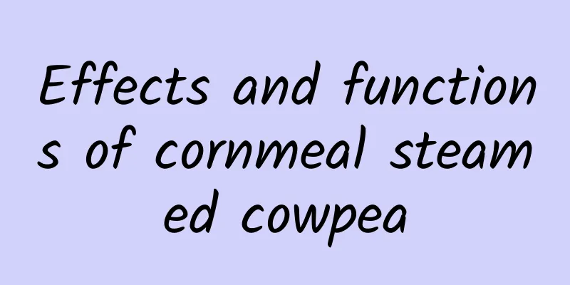 Effects and functions of cornmeal steamed cowpea