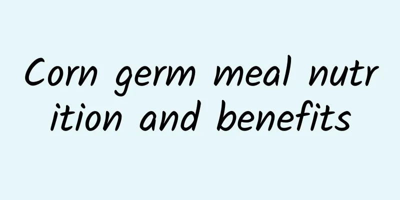 Corn germ meal nutrition and benefits