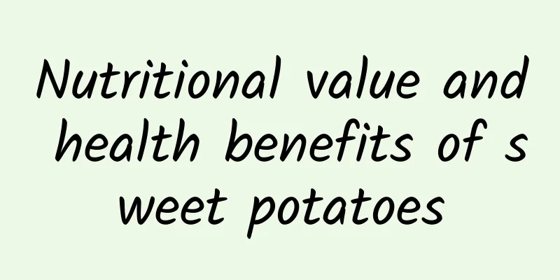 Nutritional value and health benefits of sweet potatoes