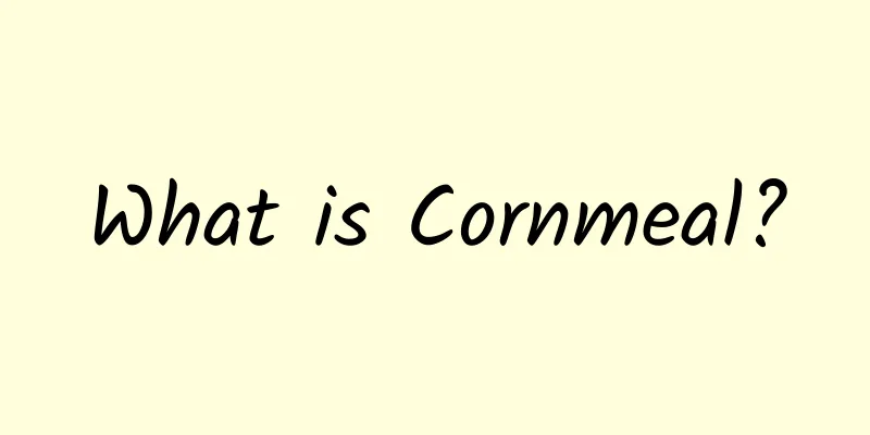 What is Cornmeal?