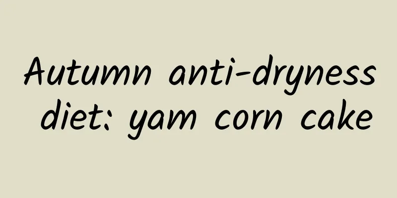 Autumn anti-dryness diet: yam corn cake