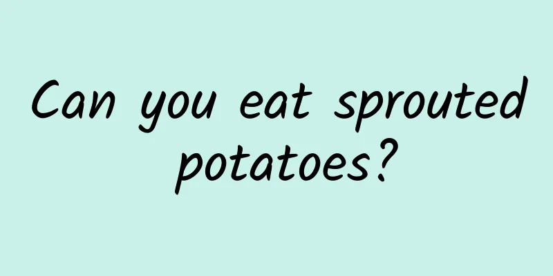 Can you eat sprouted potatoes?