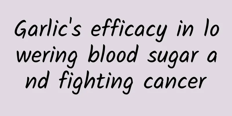 Garlic's efficacy in lowering blood sugar and fighting cancer