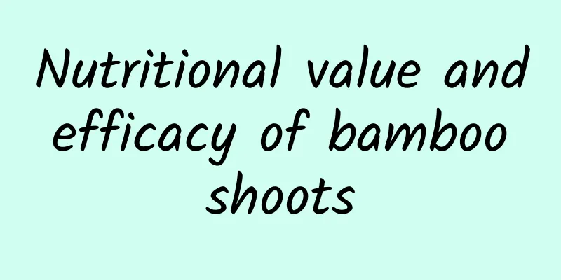 Nutritional value and efficacy of bamboo shoots