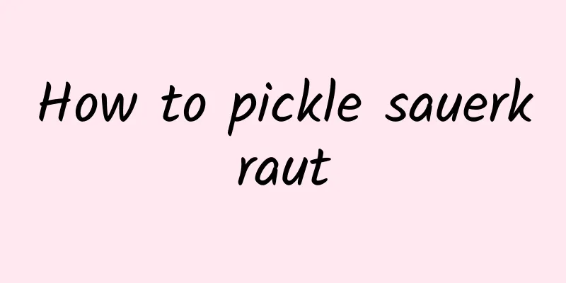 How to pickle sauerkraut