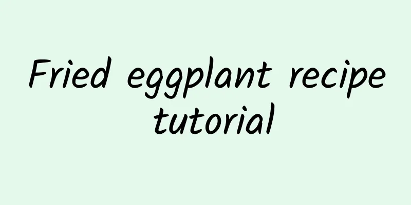 Fried eggplant recipe tutorial