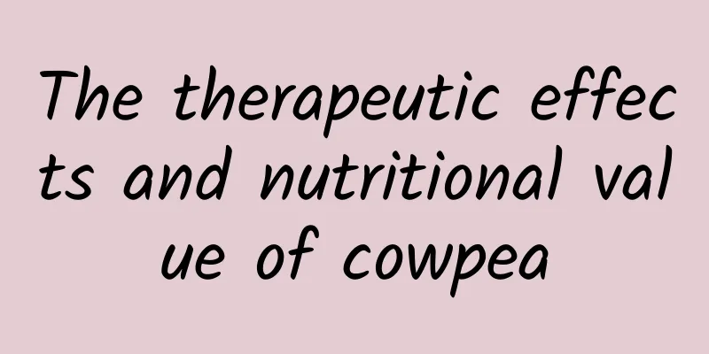 The therapeutic effects and nutritional value of cowpea