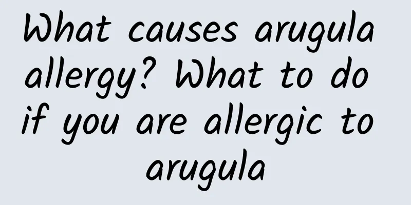 What causes arugula allergy? What to do if you are allergic to arugula