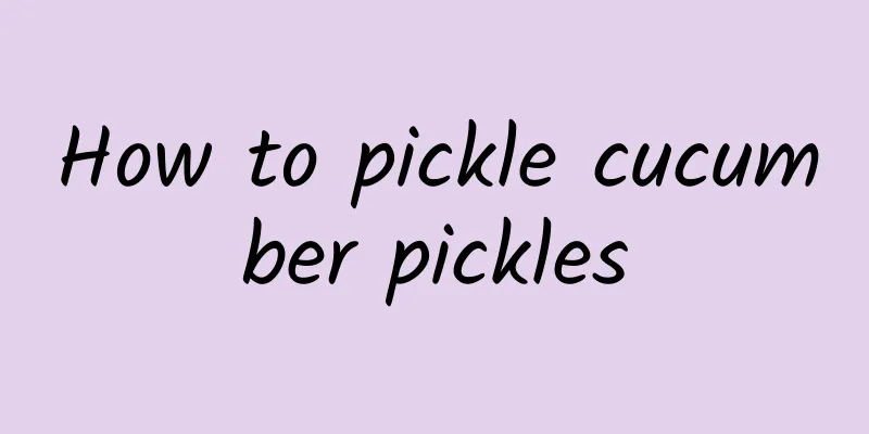 How to pickle cucumber pickles