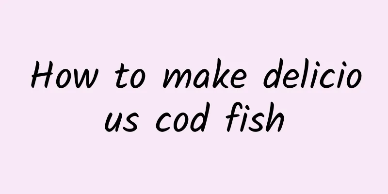 How to make delicious cod fish