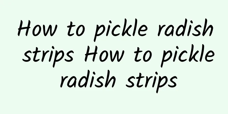 How to pickle radish strips How to pickle radish strips