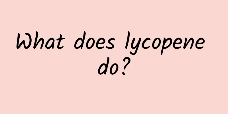 What does lycopene do?