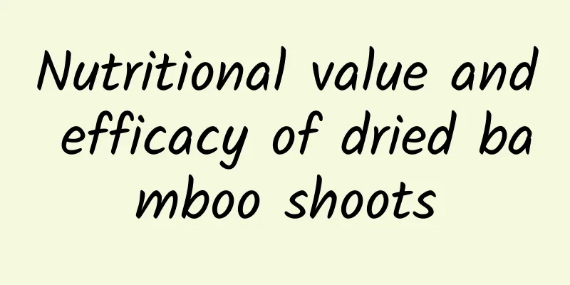 Nutritional value and efficacy of dried bamboo shoots