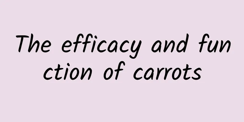 The efficacy and function of carrots