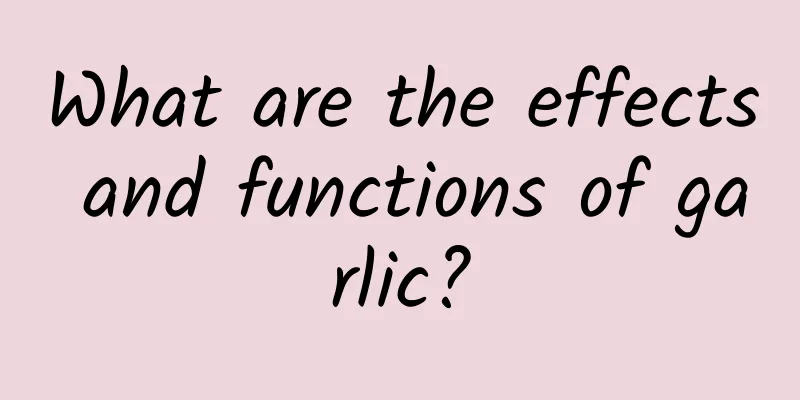 What are the effects and functions of garlic?