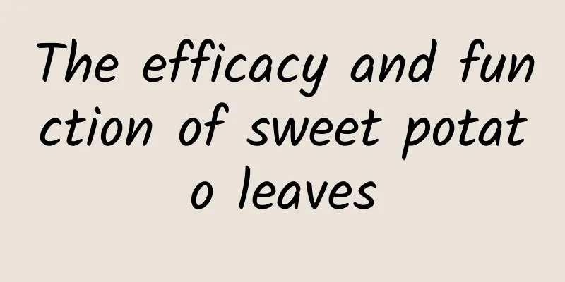 The efficacy and function of sweet potato leaves