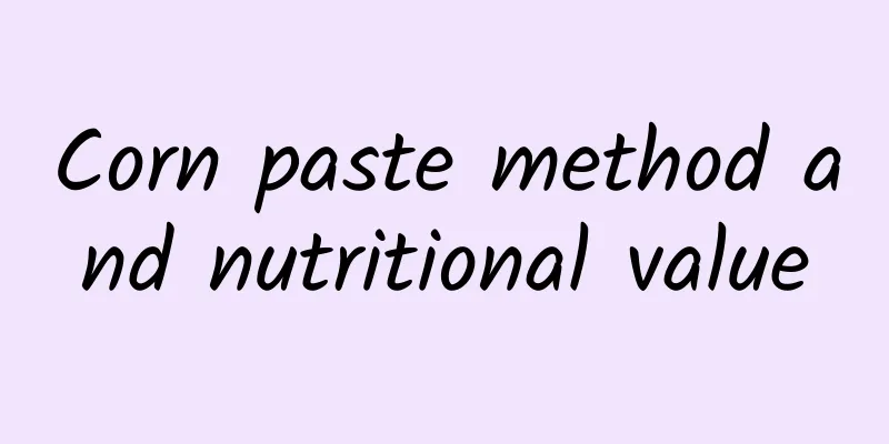 Corn paste method and nutritional value