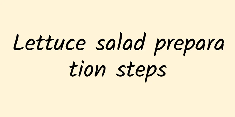 Lettuce salad preparation steps