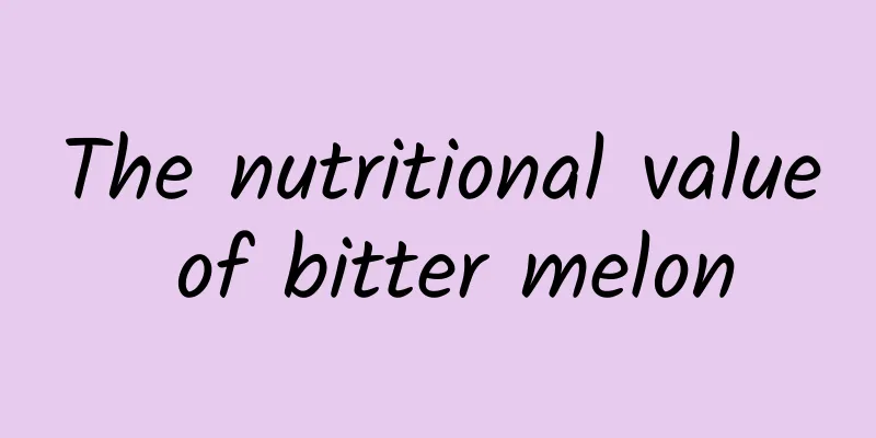 The nutritional value of bitter melon