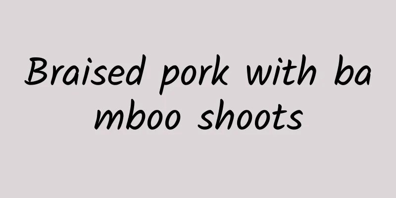 Braised pork with bamboo shoots