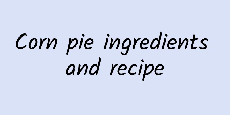 Corn pie ingredients and recipe